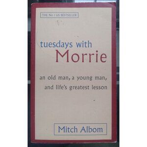Tuesdays with Morrie by Mitch Albom PB Memoir Life Lessons Book